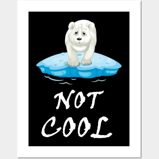 Polar Bear Global Warming is not Cool Posters and Art